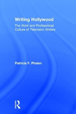 Writing Hollywood by Patricia F. Phalen