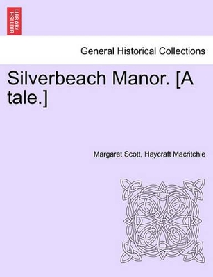 Silverbeach Manor. [A Tale.] book