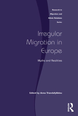 Irregular Migration in Europe: Myths and Realities by Anna Triandafyllidou