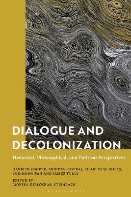 Dialogue and Decolonization: Historical, Philosophical, and Political Perspectives book