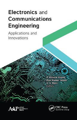Electronics and Communications Engineering: Applications and Innovations by T. Kishore Kumar