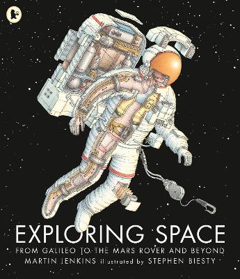 Exploring Space: From Galileo to the Mars Rover and Beyond by Martin Jenkins