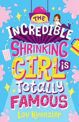 Incredible Shrinking Girl is Totally Famous book