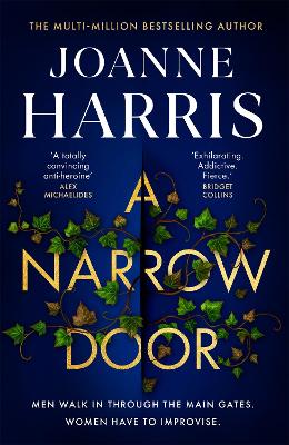 A Narrow Door: The electric psychological thriller from the Sunday Times bestseller by Joanne Harris