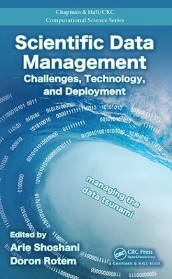 Scientific Data Management: Challenges, Technology, and Deployment book