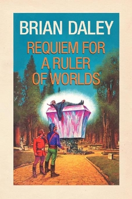 Requiem for a Ruler of Worlds book