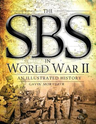 The The SBS in World War II by Gavin Mortimer
