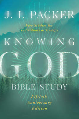 Knowing God Bible Study book