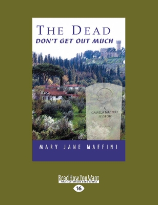 The Dead Don't Get Out Much by Mary Jane Maffini