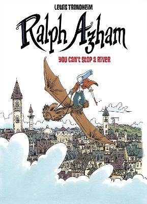 Ralph Azham Vol. 3: You Can't Stop a River by Lewis Trondheim