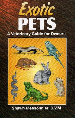 Exotic Pets: A Veterinary Guide for Owners book