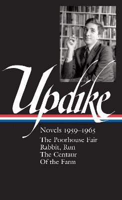 John Updike: Novels 1959-1965 by John Updike