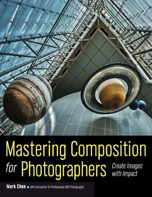 Mastering Composition For Photographers book