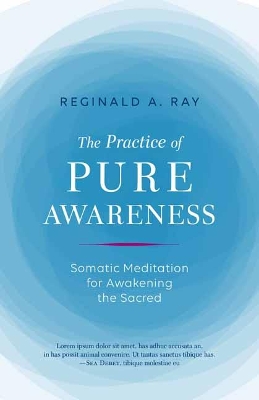 Practice Of Pure Awareness book