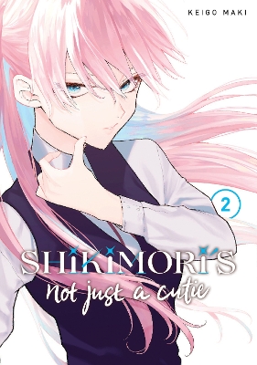 Shikimori's Not Just a Cutie 2 book
