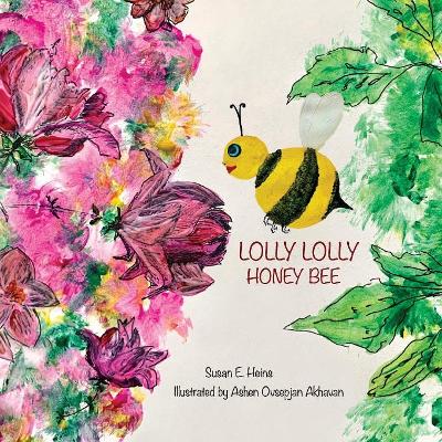 Lolly Lolly Honey Bee by Susan E Heins