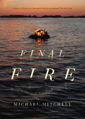 Final Fire: A Memoir book