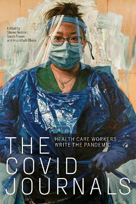 The COVID Journals: Health Care Workers Write the Pandemic book