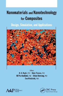 Nanomaterials and Nanotechnology for Composites: Design, Simulation and Applications by A. K. Haghi