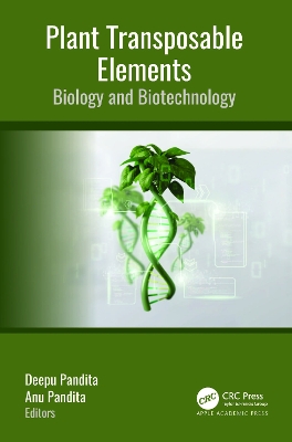 Plant Transposable Elements: Biology and Biotechnology book