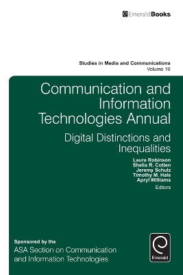 Communication and Information Technologies Annual by Laura Robinson