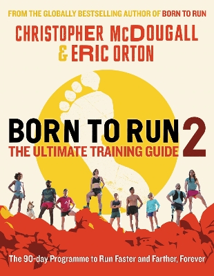 Born to Run 2: The Ultimate Training Guide book