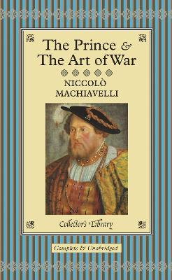 The Prince and The Art of War by Niccolò Machiavelli