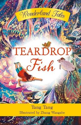 Teardrop Fish: Book 1 - Wonderland Tales book