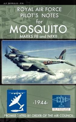 Royal Air Force Pilot's Notes for Mosquito Marks FII and NFXII book