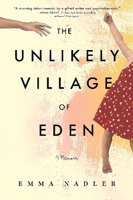 The Unlikely Village of Eden: A Memoir book