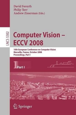 Computer Vision - ECCV 2008 by David Forsyth