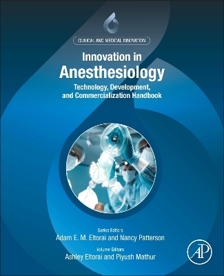 Innovation in Anesthesiology: Technology, Development, and Commercialization Handbook book