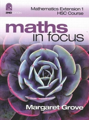 Maths in Focus Mathematics Extension 1 HSC Course book