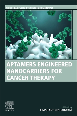 Aptamers Engineered Nanocarriers for Cancer Therapy book