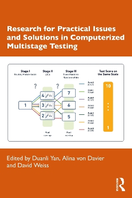 Research for Practical Issues and Solutions in Computerized Multistage Testing by Duanli Yan