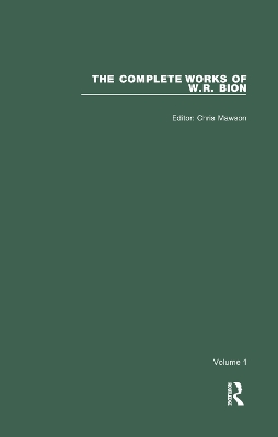 The Complete Works of W.R. Bion: Volume 1 book