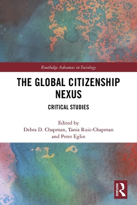 The Global Citizenship Nexus: Critical Studies by Debra Chapman