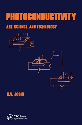Photoconductivity: Art: Science & Technology by N V Joshi