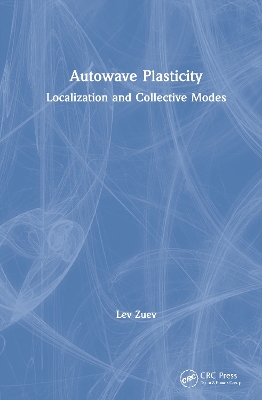 Autowave Plasticity: Localization and Collective Modes book