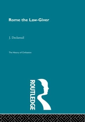 Rome the Law-Giver by J. Declareuil