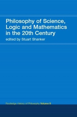 Philosophy of Science, Logic and Mathematics in the 20th Century book