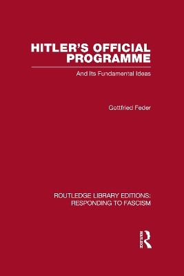 Hitler's Official Programme RLE Responding to Fascism book