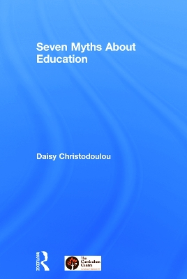 Seven Myths About Education by Daisy Christodoulou
