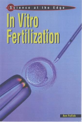 In Vitro Fertilization by Ann Fullick