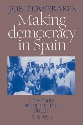 Making Democracy in Spain book
