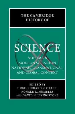 The Cambridge History of Science: Volume 8, Modern Science in National, Transnational, and Global Context book