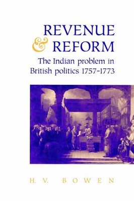 Revenue and Reform by H. V. Bowen