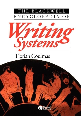 Blackwell Encyclopedia of Writing Systems book