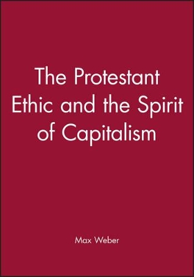 Protestant Ethic and the Spirit of Capitalism book