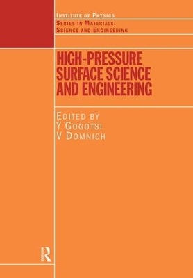 High Pressure Surface Science and Engineering book